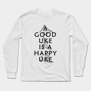 A Good Uke Long Sleeve T-Shirt